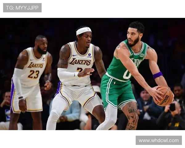 湖人大战凯尔特人：宿命对决再掀巅峰对决激战