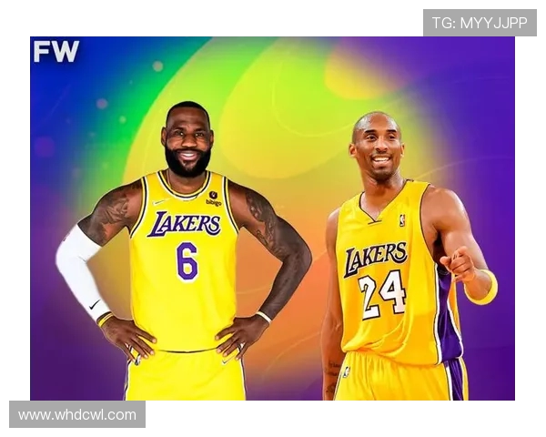 洛杉矶湖人队崛起之路：从科比时代到詹姆斯带领的新辉煌